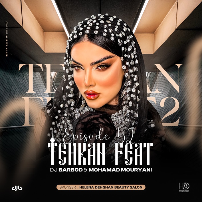 DJ Barbod, Mohamad Mouryani Tehran Feat 52