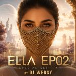DJ Wersy Ella EP02