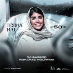 DJ Barbod, Mohamad Mouryani Tehran Feat 53