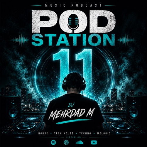 DJ Mehrdad M Pod Station 11
