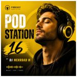 DJ Mehrdad M Pod Station 16