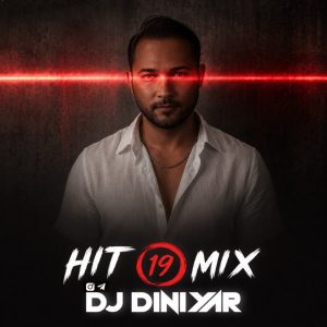 Dj Diniyar Hit O Mix Ep 19