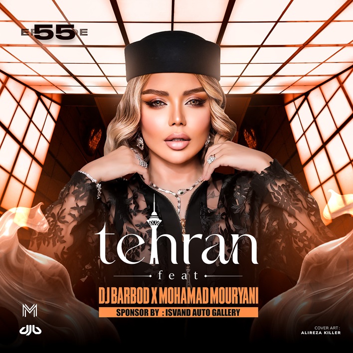DJ Barbod, Mohamad Mouryani Tehran Feat 55