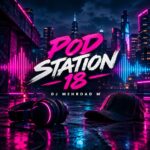 DJ Mehrdad M Pod Station 18
