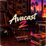 Dj Tania Avacast 2