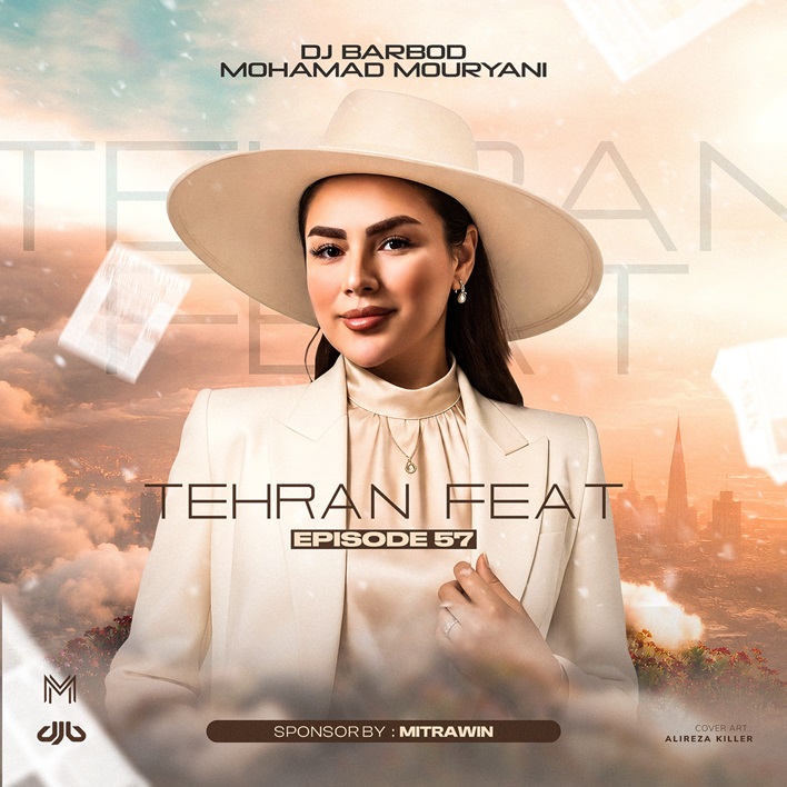 DJ Barbod, Mohamad Mouryani Tehran Feat 57
